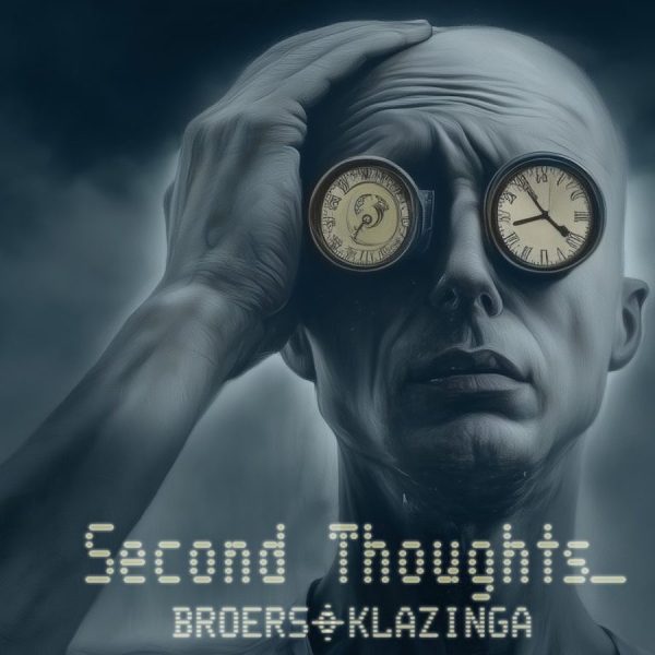 BROERS + KLAZINGA - Second Thoughts