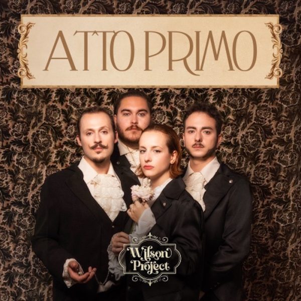 WILSON PROJECT (THE) - Atto Primo