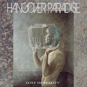 HANGOVER PARADISE - Lost In Reality