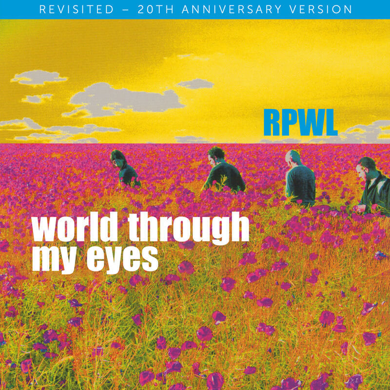 RPWL - World Through My Eyes : Revisited - 20th Anniversary Edition