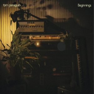 PENAGUIN, TOM - Beginnings