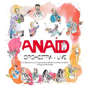 ANAÏD - Orchestra : Live (CD/DVD)