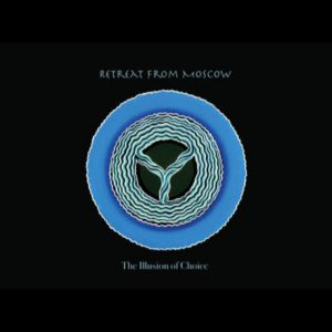 RETREAT FROM MOSCOW - The Illusion Of Choice