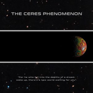 CERES PHENOMENON, THE - The Ceres Phenomenon
