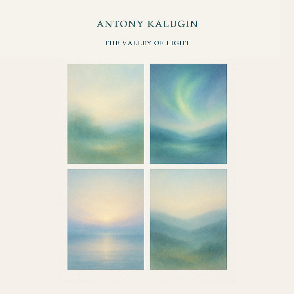KALUGIN, ANTONY - The Valley Of Light
