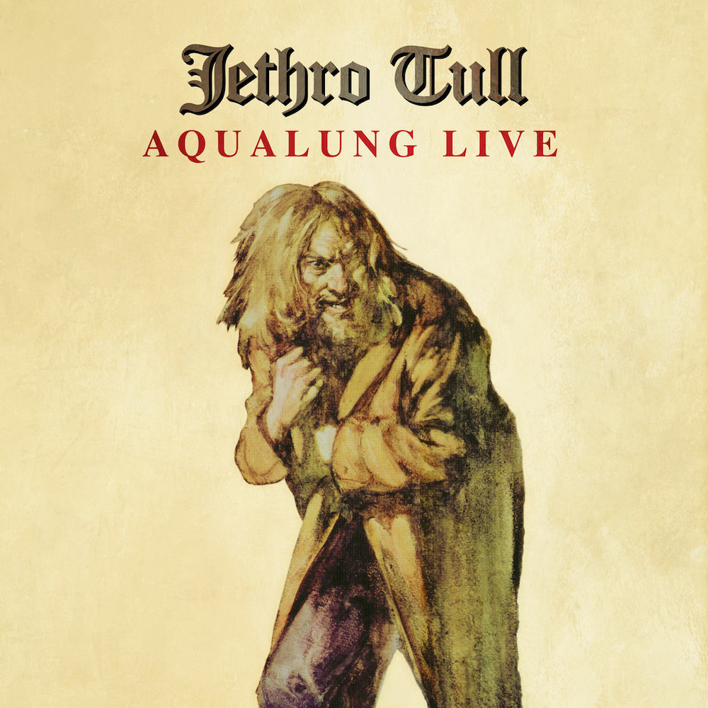 JETHRO TULL - Aqualung Live (Remaster 2025)