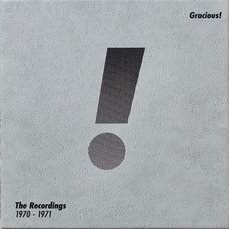 GRACIOUS! - The Recordings 1970-1971