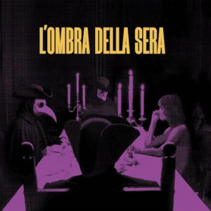 L' OMBRA DELLA SERA - Segreti Nel Nero