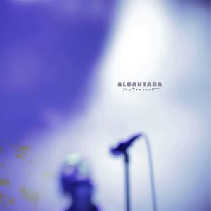 ALCANTARA - In Concert
