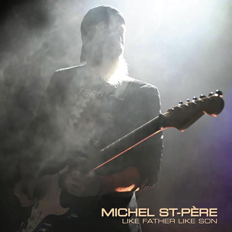 ST-PERE, Michel - Like Father Like Son
