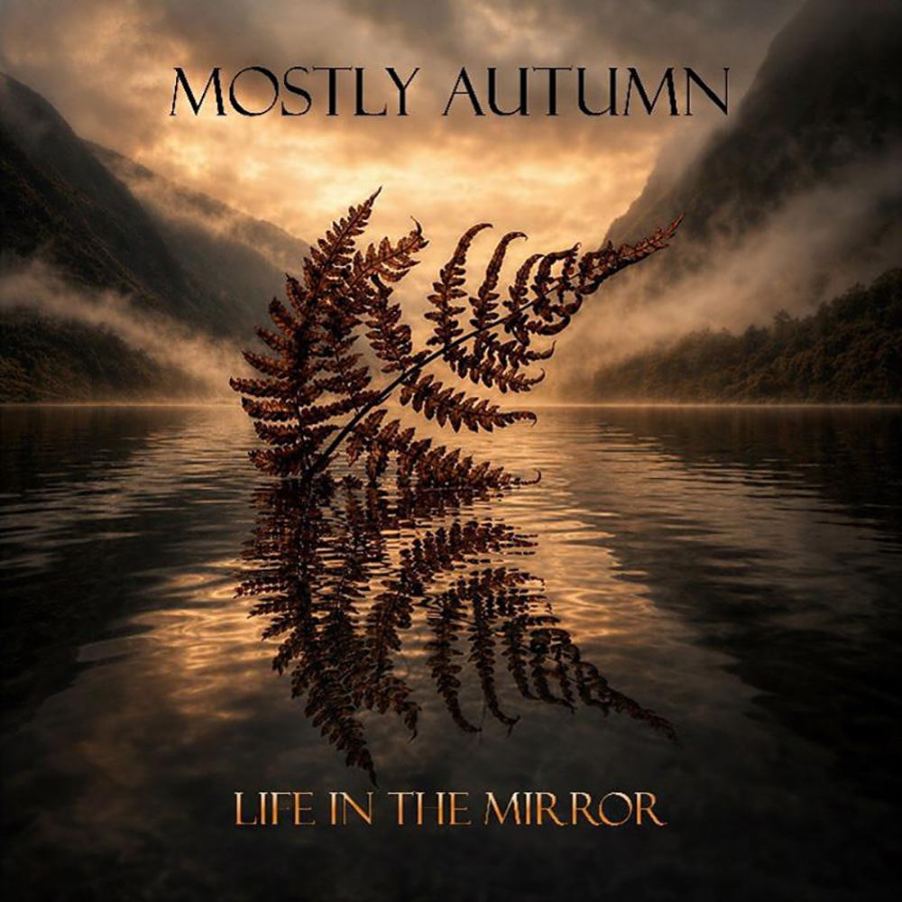 MOSTLY AUTUMN - Life In The Mirror